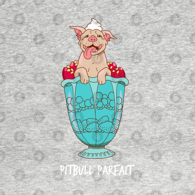 Pitbull Parfait by mcbenik